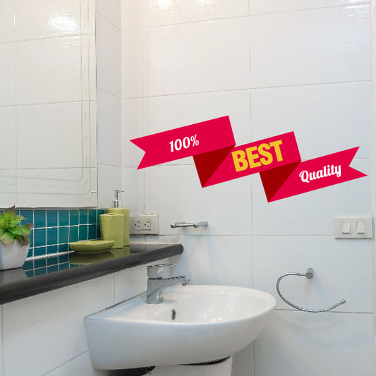 Bathroom signage sticker with red ribbons reading “100% Best” and “Quality”