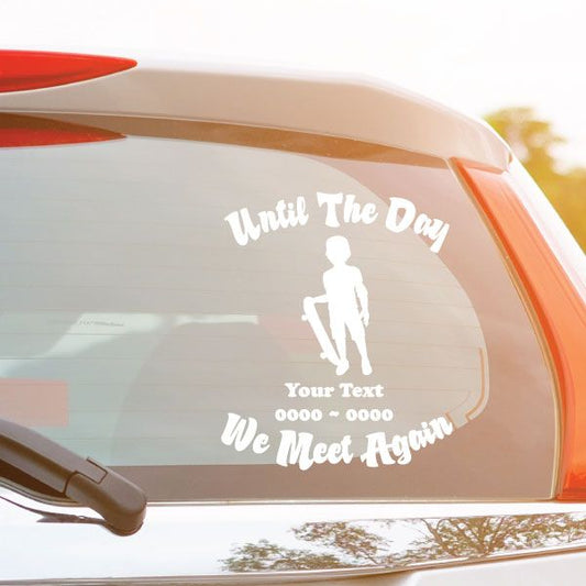 Memorial decal with silhouette and "Until The Day We Meet Again" text