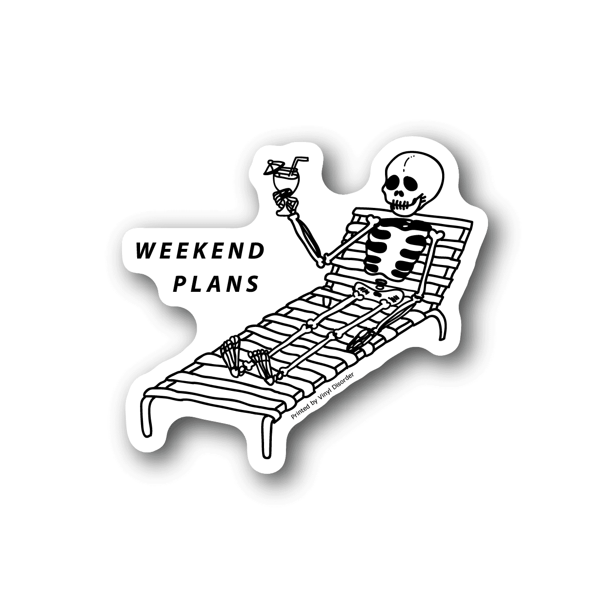 Vinyl sticker of a skeleton lounging on a bed, with “WEEKEND PLANS” text