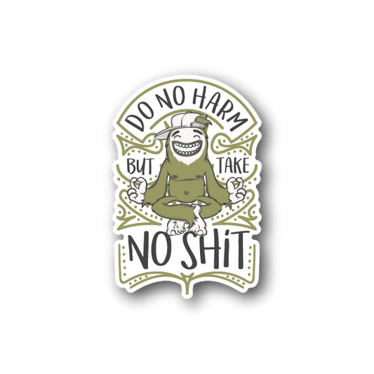 Vinyl sticker: cartoon sloth with text DO NO HARM and NO SHIT, olive and white