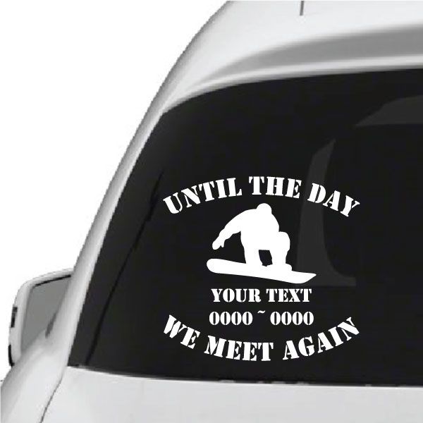 Memorial snowboard decal with white rider silhouette and bold 'WE MEET AGAIN' text
