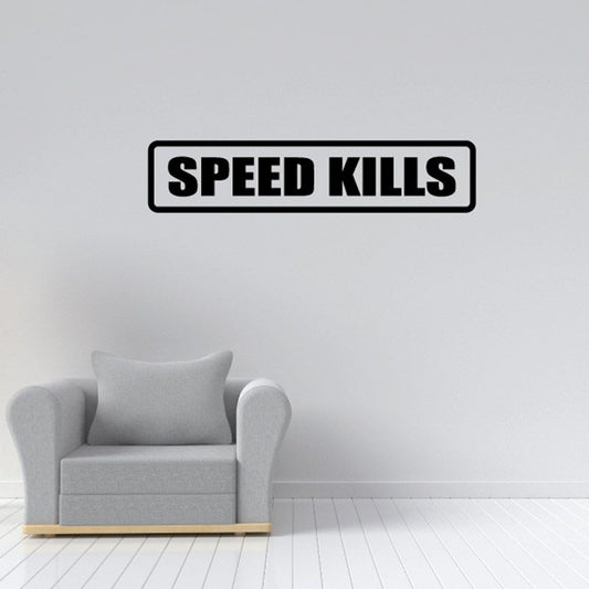 Vinyl decal with bold black "SPEED KILLS" lettering in a rounded rectangle