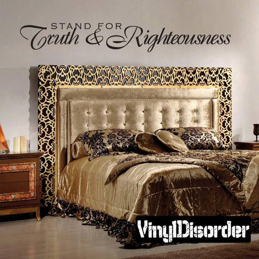 Vinyl wall decal quote: Stand for Truth & Righteousness in ornate script
