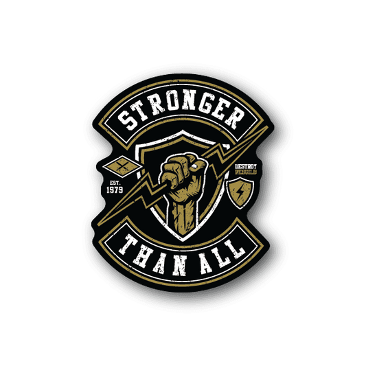 Stronger Than All vinyl sticker, circular badge with raised fist and bold lettering