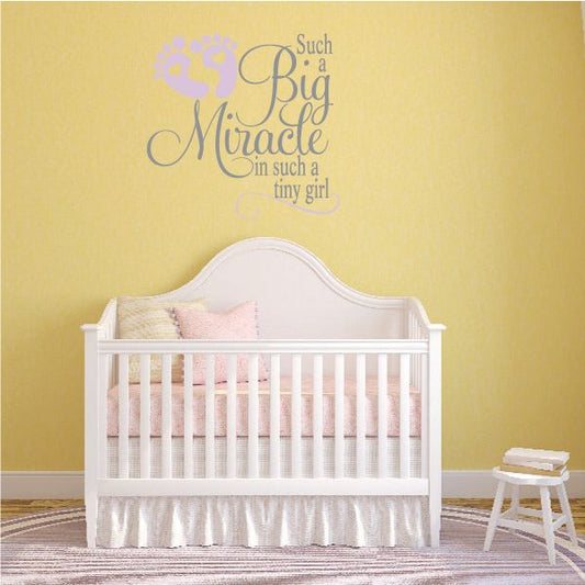 Inspirational wall decal with 'Such a Big Miracle' script and tiny girl quote