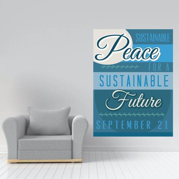 Image of Sustainable Peace For A Sustainable Future September 21 Peace Day Typography Wall Decal - Vinyl Decal - Car Decal - Idcolor007