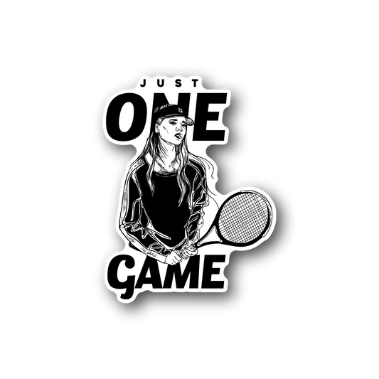 Vinyl sticker of a tennis girl holding a racket, “Just One Game” text, black and white