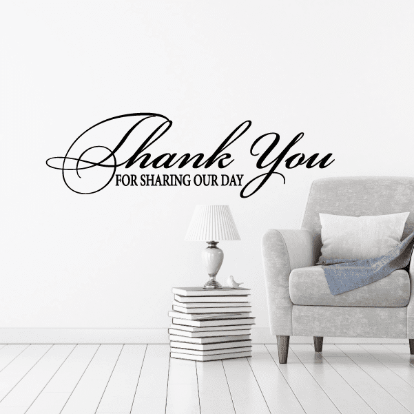 Wall decal with script “Thank You” and “FOR SHARING OUR DAY” text