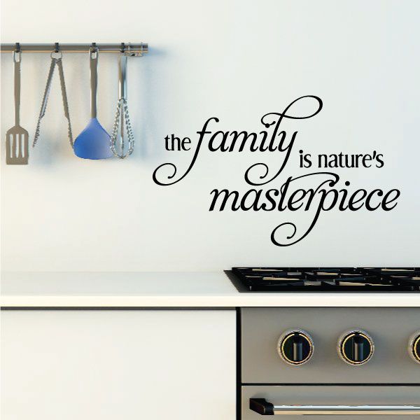 Family wall decal with ornate script text: "the family is nature’s masterpiece"