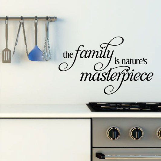 Family wall decal with ornate script text: "the family is nature’s masterpiece"