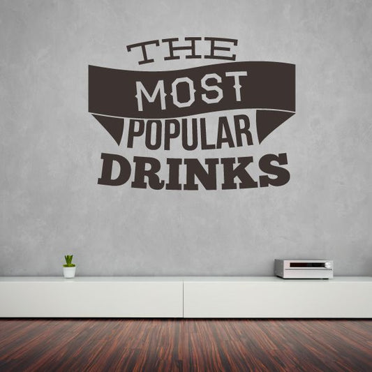 Wall decal text: 'The Most Popular Drinks'
