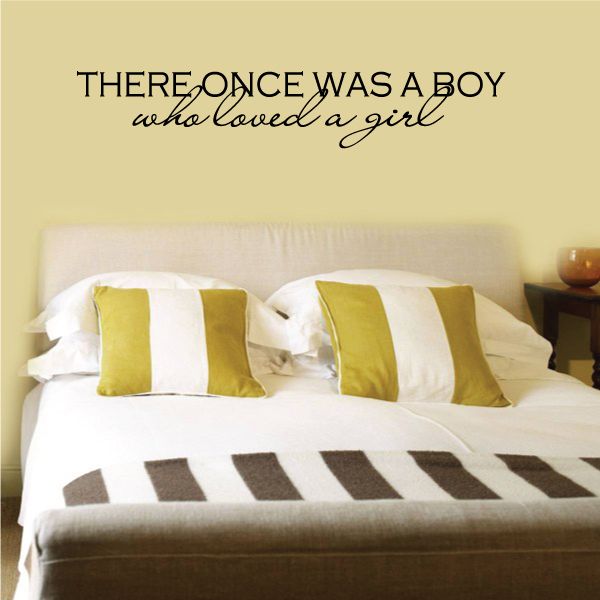 Image of There Once Was A Boy Who Loved A Girl Decal