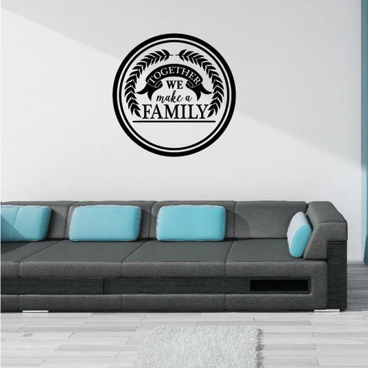 Round wall decal with laurel wreath and 'Together we make a family' text, black
