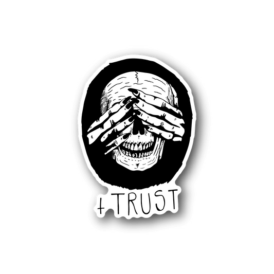 Vinyl sticker with circular skull hands graphic and 'TRUST' text, white on dark