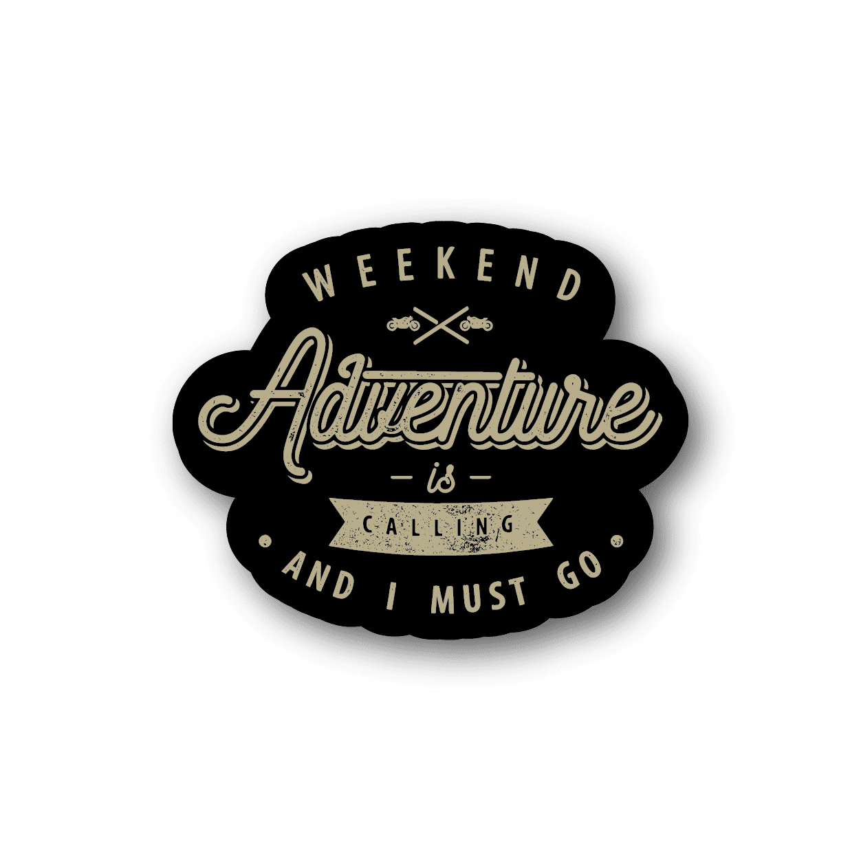 Black vinyl sticker with "WEEKEND Adventure is calling and I must go" text
