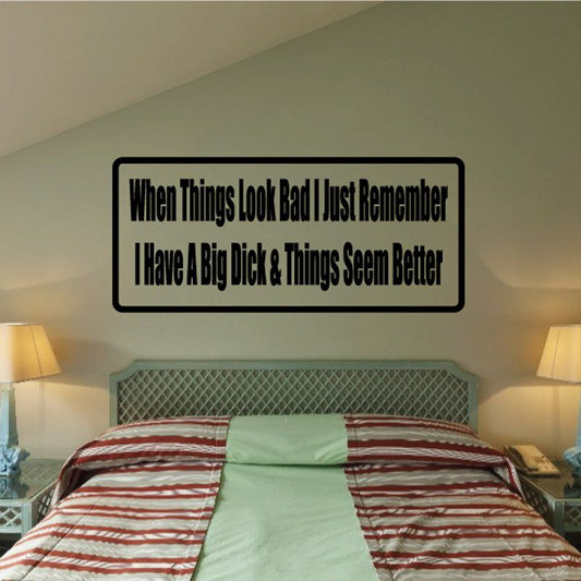 Humorous wall decal with bold black quote and thick border, rectangular shape