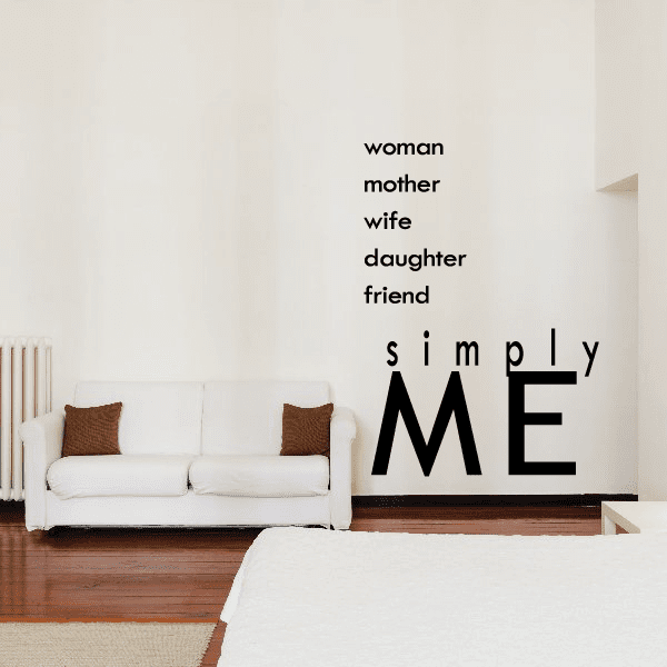 Wall decal with words: woman mother wife daughter friend simply ME.