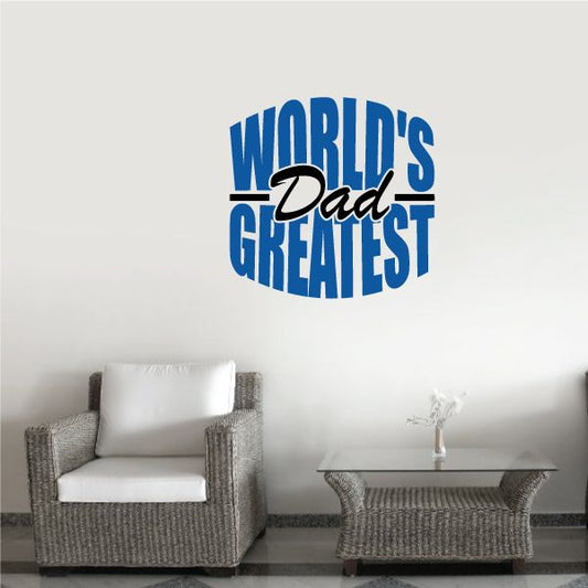 Die cut decal with printed blue text: World's Greatest Dad