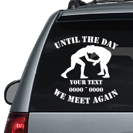 Wrestling memorial car decal with white text 'UNTIL THE DAY' and 'WE MEET AGAIN'