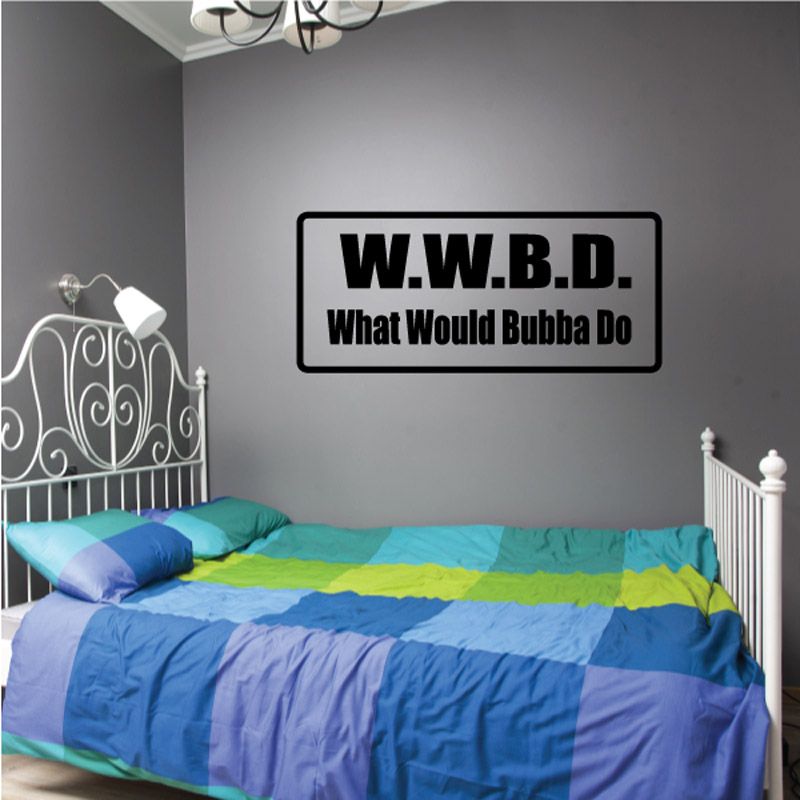 Rectangular wall decal with W.W.B.D. and What Would Bubba Do text