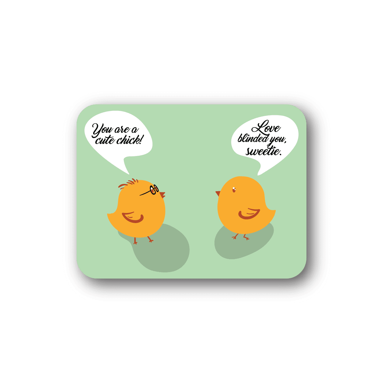 Cute chick vinyl sticker with two orange chicks and white speech bubbles text