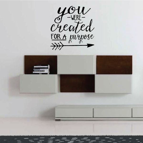 Inspirational wall decal: 'You were created for a purpose' with arrows