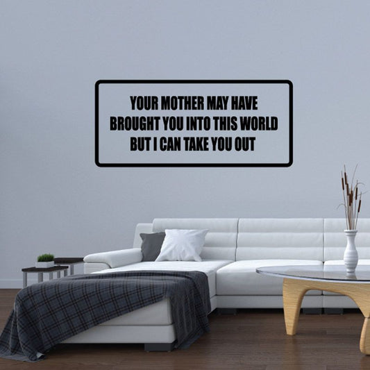 Wall decal with bold black text on white rectangle with black border