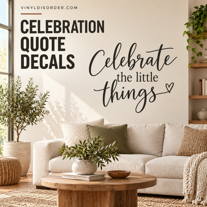 Celebration Quote Decals