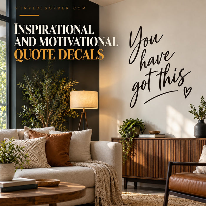 Inspirational and Motivational Quote Decals