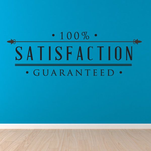 Vinyl wall decal with '100% SATISFACTION GUARANTEED' text in black and gray.