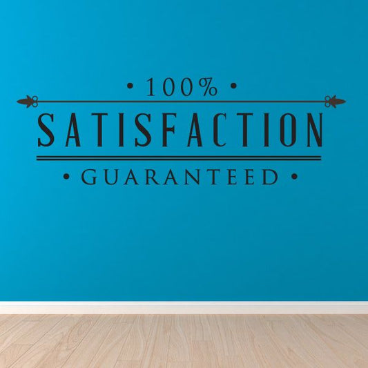 Image of 100% Satisfaction Guaranteed Wall Decal - Vinyl Decal - Car Decal - Id012