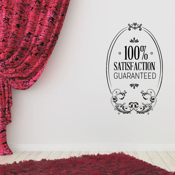 Black oval vinyl wall decal: “100% satisfaction guaranteed”