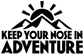 Vinyl decal reading "Keep Your Nose in Adventure" with mountain and sun icon