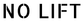 NO LIFT stencil lettering, black on white