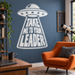White alien vinyl decal: UFO figure with 'TAKE ME TO YOUR LEADER' text