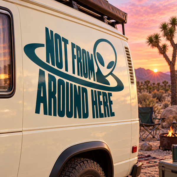 Teal alien vinyl decal reading ‘Not From Around Here’ with a U.F.O. icon