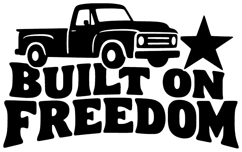 White vinyl decal graphic: pickup truck, star, and bold “BUILT ON FREEDOM” lettering