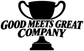 Vinyl decal with black trophy and bold text 'GOOD MEETS GREAT COMPANY'