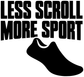 Vinyl decal featuring large “LESS SCROLL MORE SPORT” lettering and black shoe icon
