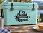 Light mint cooler with black latches and front text "Fix Build Repeat"