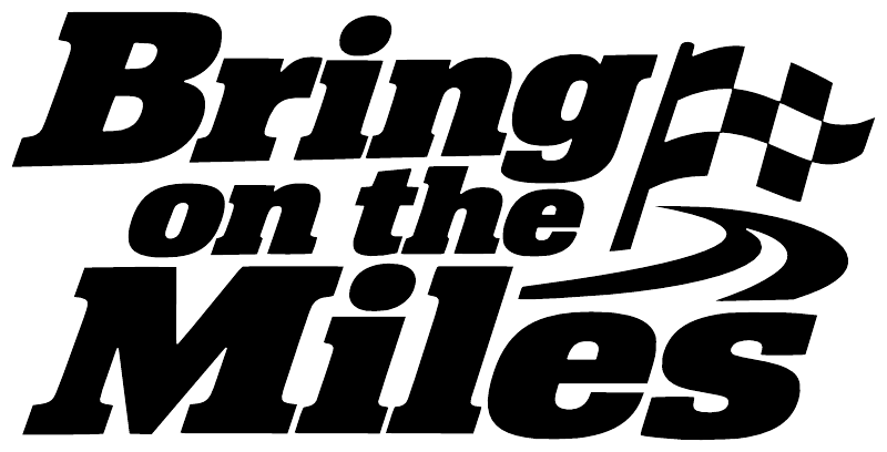“Bring on the Miles” logo decal in black lettering on white