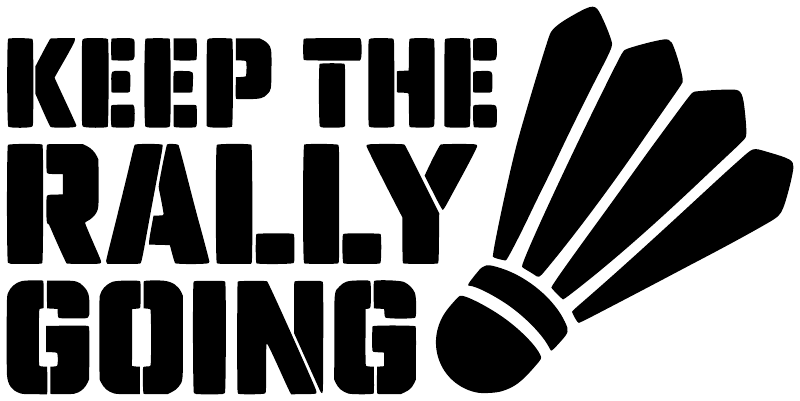 Black vinyl wall decal with “KEEP THE RALLY GOING” text and shuttlecock graphic