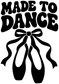 Black ballet bow vinyl decal with 'MADE TO DANCE' lettering, close-up