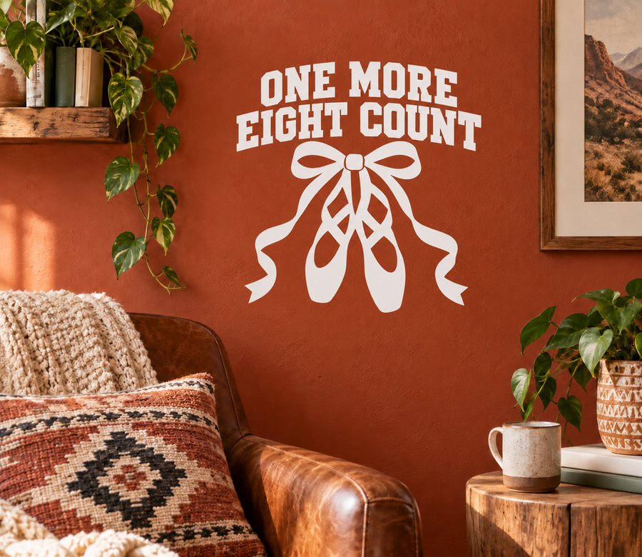 White ballet vinyl decal: 'ONE MORE EIGHT COUNT' with ribbon bow and tails