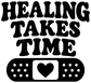 Black Healing Takes Time vinyl decal with heart in bandage strip and dotted blocks