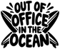 Vinyl decal graphic with crossed arrow shapes and bold text “OUT OF OFFICE” and “IN THE OCEAN”