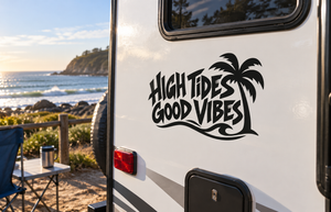 Vinyl decal with bold “High Tides Good Vibes” text and palm tree silhouette