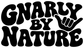 Vinyl decal with bold 'GNARLY BY NATURE' text and fist icon, black letters on white.