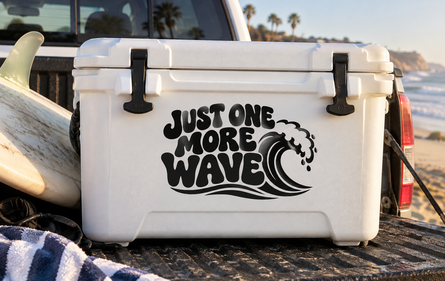 Vinyl decal: "Just One More Wave" with wave icon on white cooler