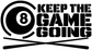 Vinyl decal graphic with 8 ball symbol and bold “KEEP THE GAME GOING” lettering